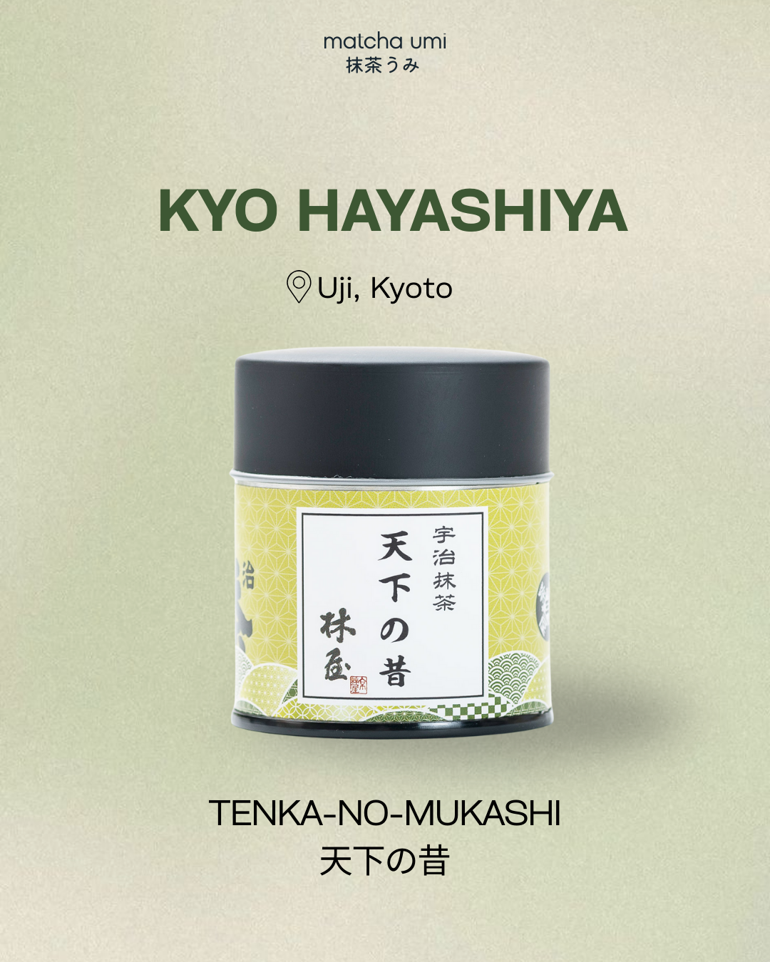 Kyo Hayashiya - Tenka no Mukashi Matcha 20g